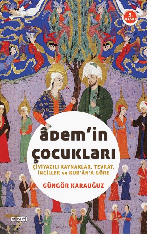 Adem'in Çocukları & Çiviyazılı Kaynaklar, Tevrat, İnciller ve Kur'an'a Göre