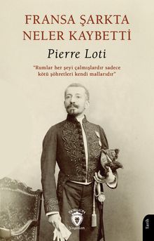 Fransa Şarkta Neler Kaybetti?