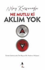 Ne Mutlu ki Aklım Yok