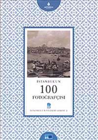 İstanbul'un 100 Fotoğrafçısı  & İstanbul'un Yüzleri Serisi 2