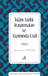 İslam Tarihi Araştırmaları ve Yazımında Us&ucirc;l