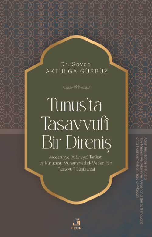 Tunus'ta Tasavvufî Bir Direniş