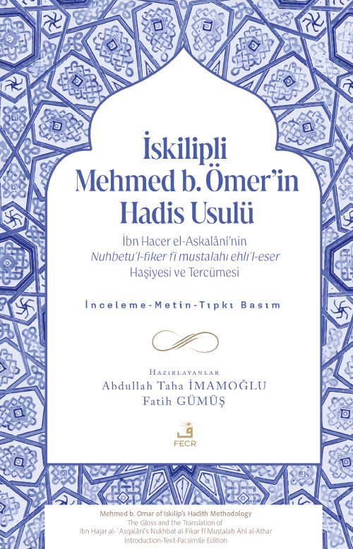 İskilipli Mehmed b. Ömer'in Hadis Usulü