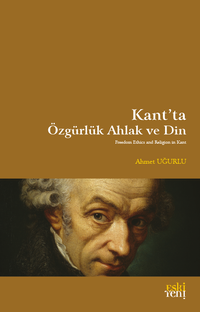 Kant'ta Özgürlük Ahlak ve Din