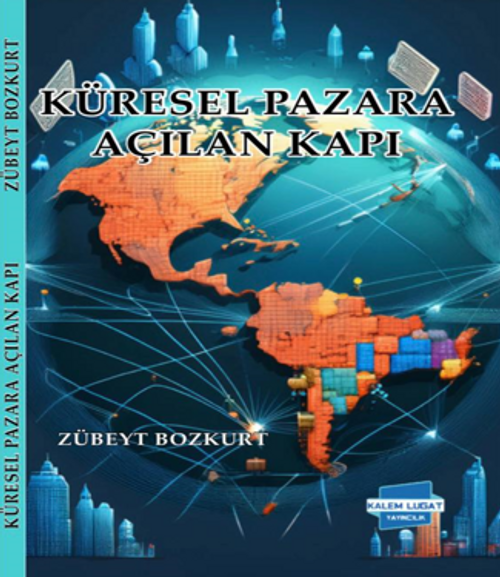 Küresel Pazara Açılan Kapı