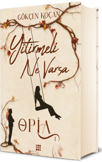 Opia 1 / Yitirmeli Ne Varsa (Ciltli Kutulu)