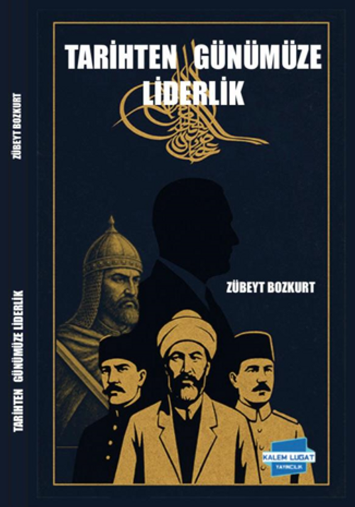 Tarihten Günümüze Liderlik 