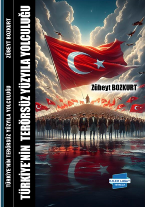 Türkiye'nin Terörsüz Yüzyıla Yolculuğu 
