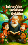 Tolstoy'dan Çocuklara Öyküler