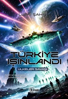 Türkiye Işınlandı & Ülkeler Savaşı