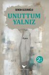 Unuttum Yalnız