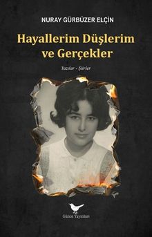 Hayallerim Düşlerim ve Gerçekler