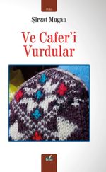 Ve Cafer'i Vurdular
