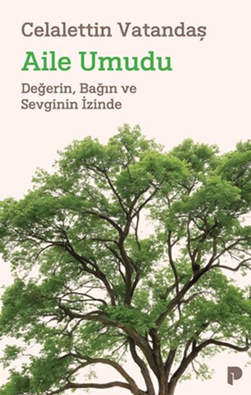Aile Umudu & Değerin, Bağın ve Sevginin İzinde