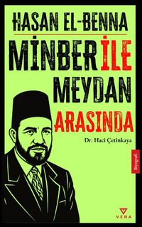 Hasan El Benna & Minber ile Meydan Arasında
