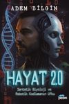 Hayat 2.0: Sentetik Biyoloji ve Robotik Kodlamanın Ufku