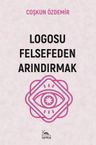 Logosu Felsefeden Arındırmak