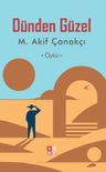 Dünden Güzel