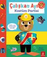 Çalışkan Ayı Kostüm Partisi