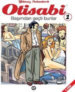 Otisabi 1 / Başımdan Geçti Bunlar