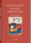 Makamların Manevi H&uuml;viyetleri