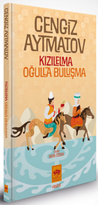 Kızılelma - Oğulla Buluşma (Özel Baskı-Ciltli)