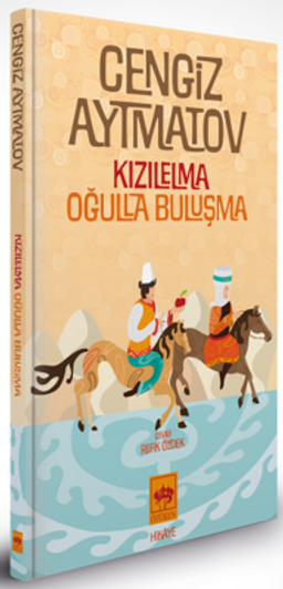 Kızılelma - Oğulla Buluşma (Özel Baskı-Ciltli)