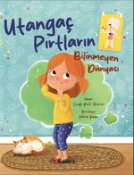 Utangaç Pırtların Bilinmeyen Dünyası