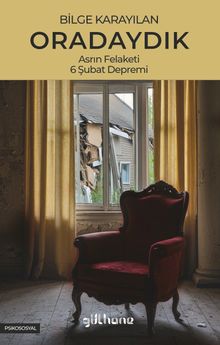 Oradaydık & Asrın Felaketi, 6 Şubat Depremi