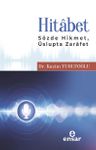 Hitabet &amp; Sözde Hikmet, Üslupta Zarafet
