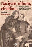 Naciyem, Ruhum, Efendim…