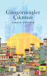 Güngörmüşler Çıkmazı