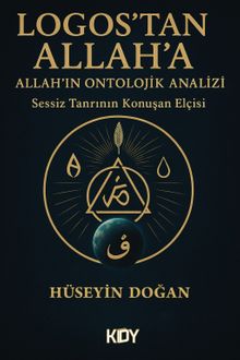 Logos'tan Allah'a & Allah'ın Ontolojik Analizi 
