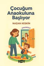 Çocuğum Anaokuluna Başlıyor 