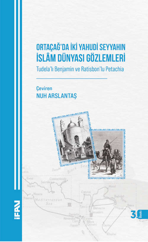 Ortaçağda İki Yahudi Seyyahın İslam Dünyası Gözlemleri