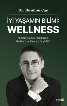  İyi Yaşamın Bilimi: Wellness