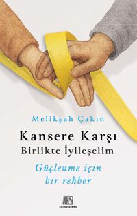 Kansere Karşı Birlikte İyileşelim