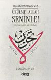 Yalnızlıktaki Gizli Şifa: &Uuml;z&uuml;lme, Allah Seninle!