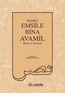 İzahlı Emsile Bina Avamil & Metin ve Tercüme