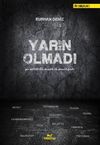 Yarın Olmadı