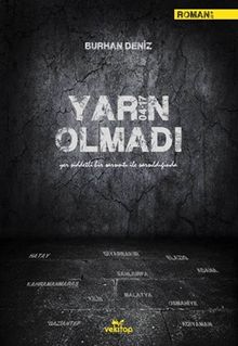 Yarın Olmadı