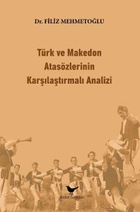 Türk ve Makedon Atasözlerinin Karşılaştırmalı Analizi