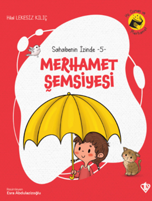 Merhamet Şemsiyesi / Sahabenin İzinde 5