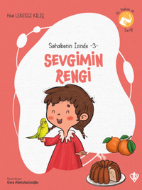 Sevgimin Rengi / Sahabenin İzinde 3