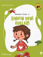 Sınıfın Yeni Üyeleri / Sahabenin İzinde 6