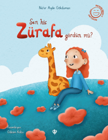 Sen Hiç Zürafa Gördün Mü ?