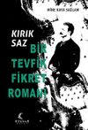 Kırık Saz: Bir Tevfik Fikret Romanı