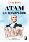 Atam &Ccedil;ok Teşekk&uuml;r Ederim