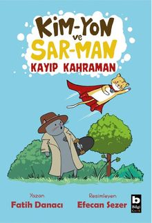 Kim-Yon ve Sar-Man Kayıp Kahraman
