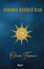 Ruhumda Mühürlü Olan